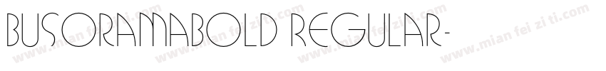 BusoramaBold Regular字体转换